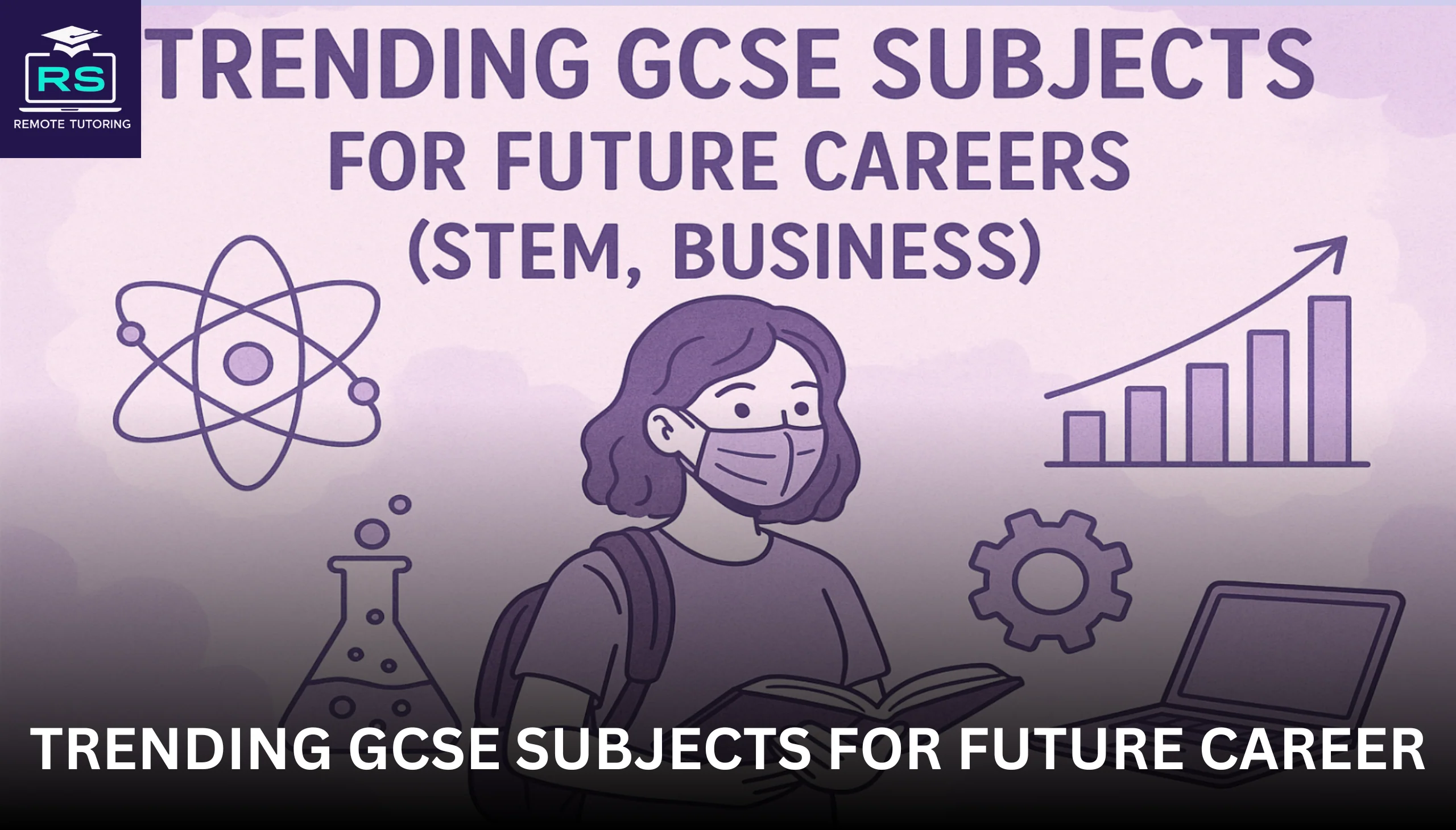 Trending GCSE Subjects for Future Career