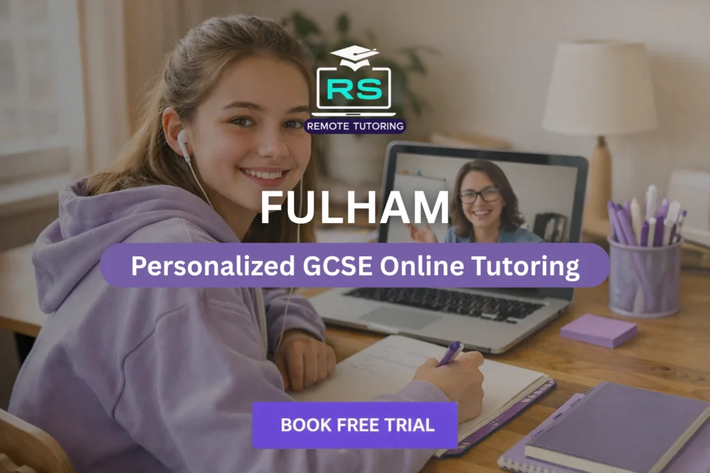 FULHAM GCSE Online Tutoring