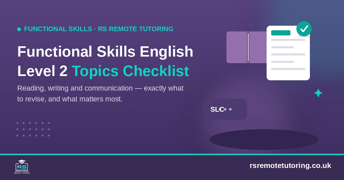 Functional Skills English Level 2 topics checklist, RS Remote Tutoring