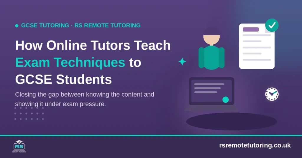 How online tutors teach GCSE exam techniques to students, RS Remote Tutoring