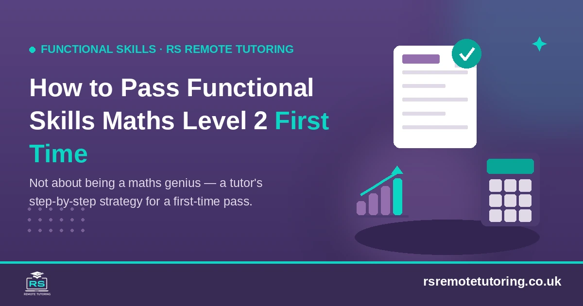 How to pass Functional Skills Maths Level 2 first time, RS Remote Tutoring