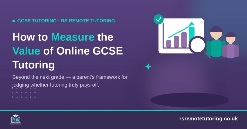 How to measure the value of online GCSE tutoring, RS Remote Tutoring