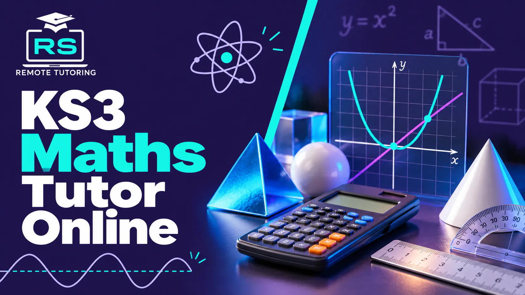RS Remote Tutoring banner for KS3 Maths tutor online with a calculator, ruler, protractor, 3D shapes and a graph of a curve and a straight line