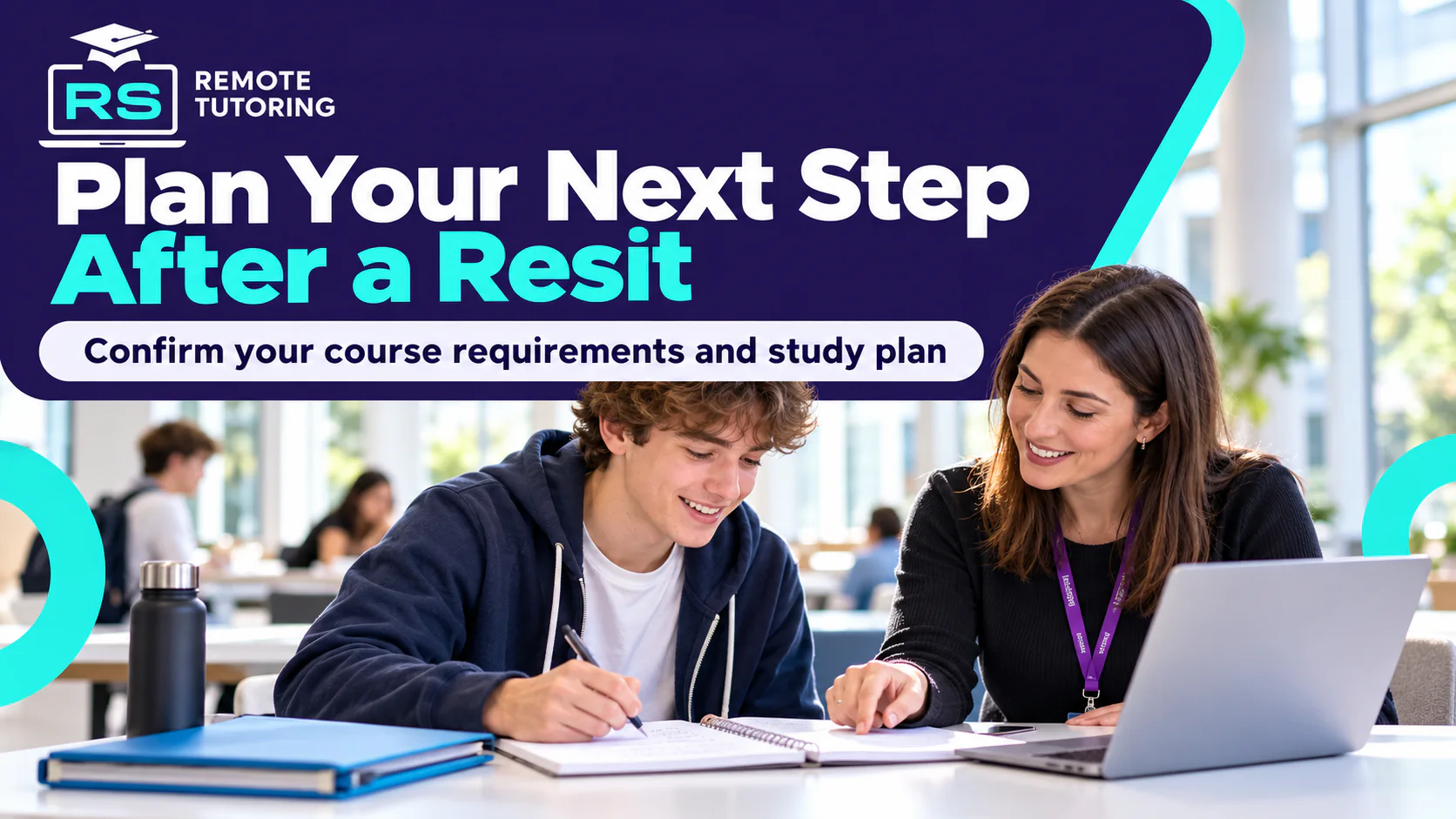 Smiling student writing in a notebook as a tutor points to his notes beside a laptop, with the headline Plan Your Next Step After a Resit from RS Remote Tutoring